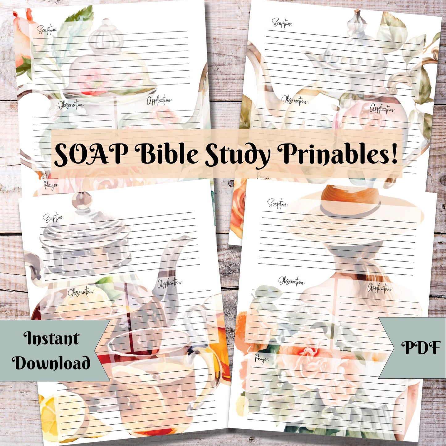 Bible Study Printables | Soap Scripture Study | 4 Printable PDF Files |Garden Tea Party | S.O.A.P. | Daily Devotion |
